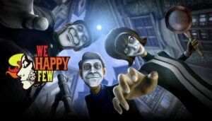 Jak łatwo zainstalować spolszczenie do We Happy Few i uzyskać wsparcie dla graczy